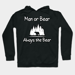 i choose the bear Hoodie